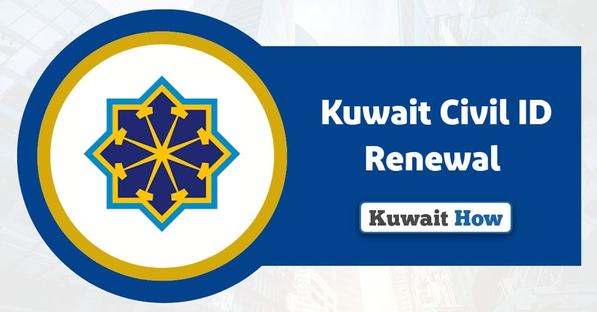 Kuwait Civil ID Renewal 2025: Quick And Easy Guide
