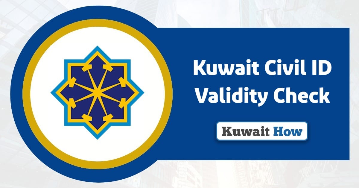 Kuwait Civil ID Validity Check Expiry Date