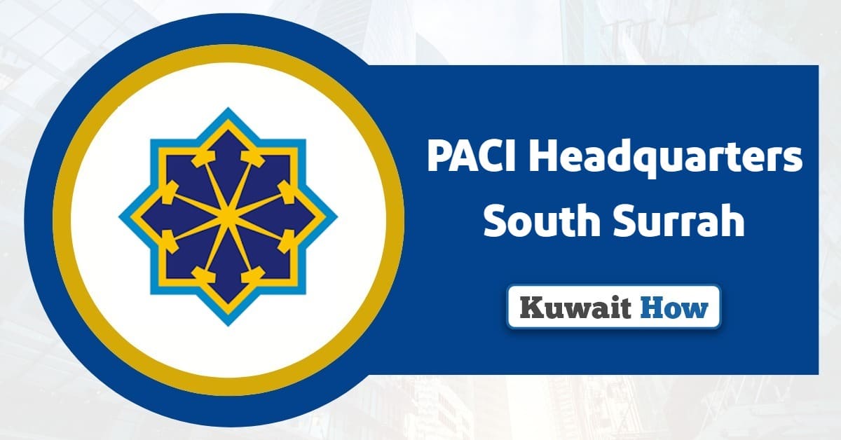 PACI Headquarters South Surrah: Ultimate Guide 2025