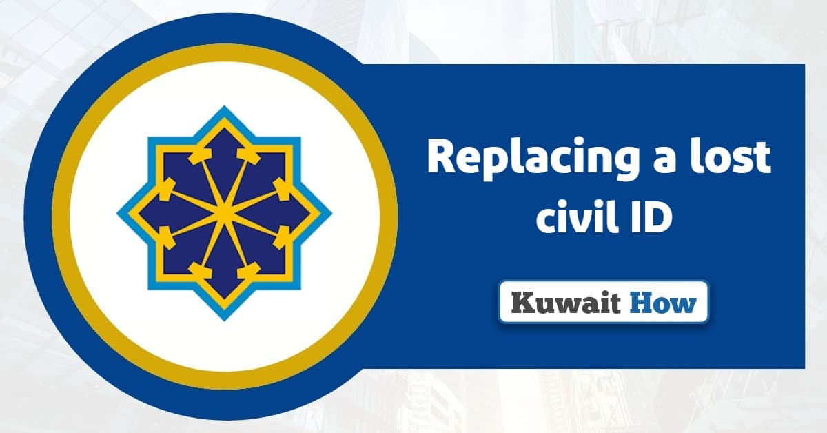 Replacing a lost, stolen or damaged Civil ID