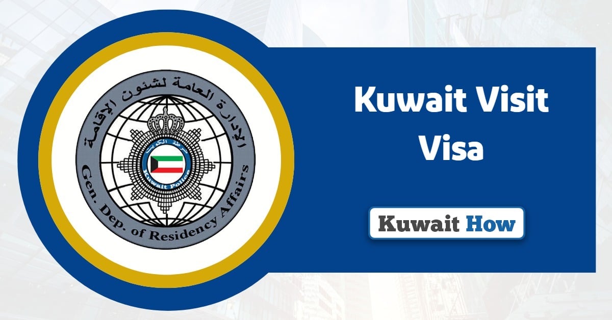Kuwait Visit Visa 2025: Everything You Need to Know