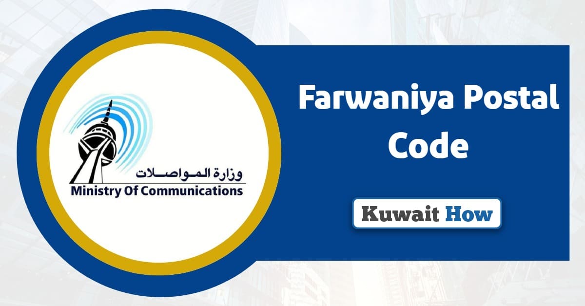 Farwaniya Postal Code: All Zip Codes of Al-Farwaniya Governorate