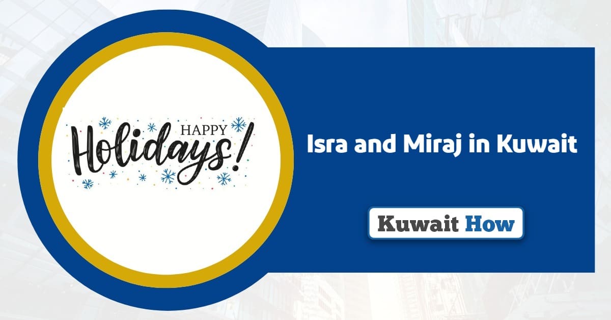 Isra and Miraj 2025 in Kuwait