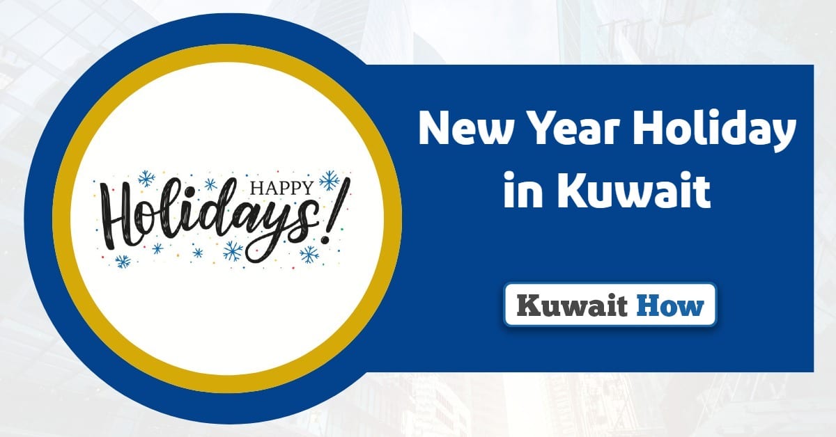 New Year Holiday in Kuwait 2025