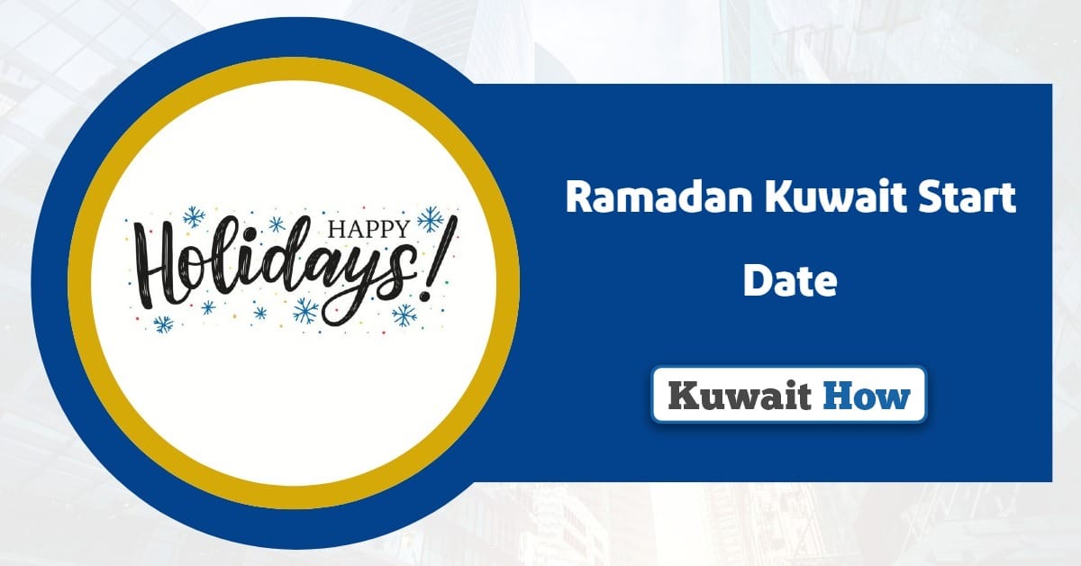 Ramadan 2025 Kuwait Start Date