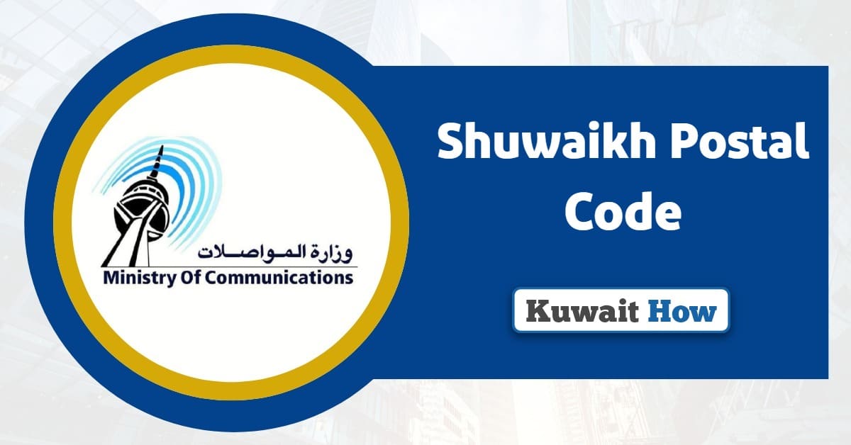 Shuwaikh Postal Code: Never Miss A Delivery Again