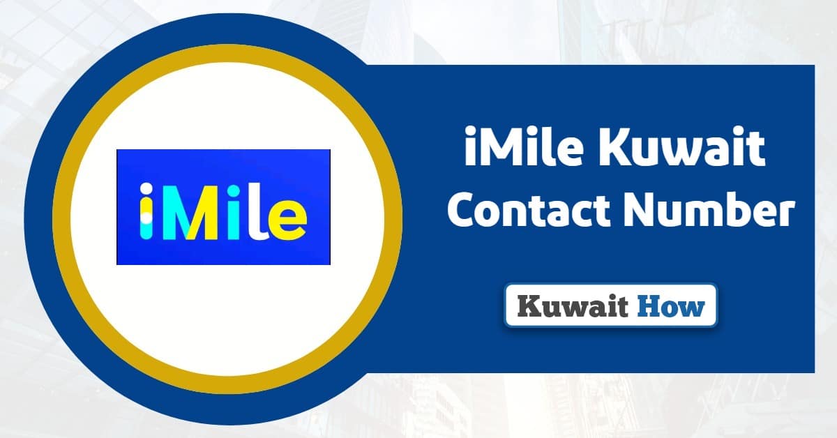iMile Kuwait Contact Number: Available 24 hours
