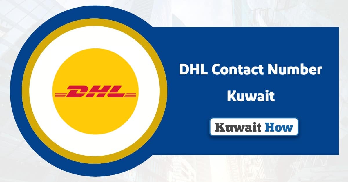 DHL Contact Number Kuwait