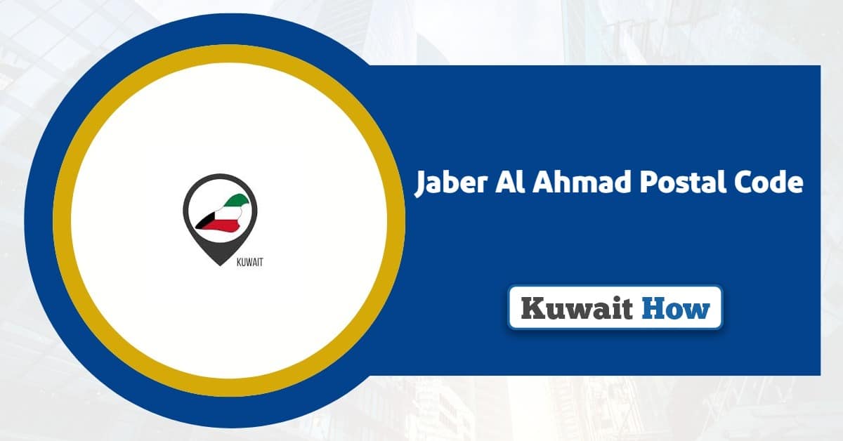 Jaber Al Ahmad Postal Code: Your Perfect Guide For Correct Mails