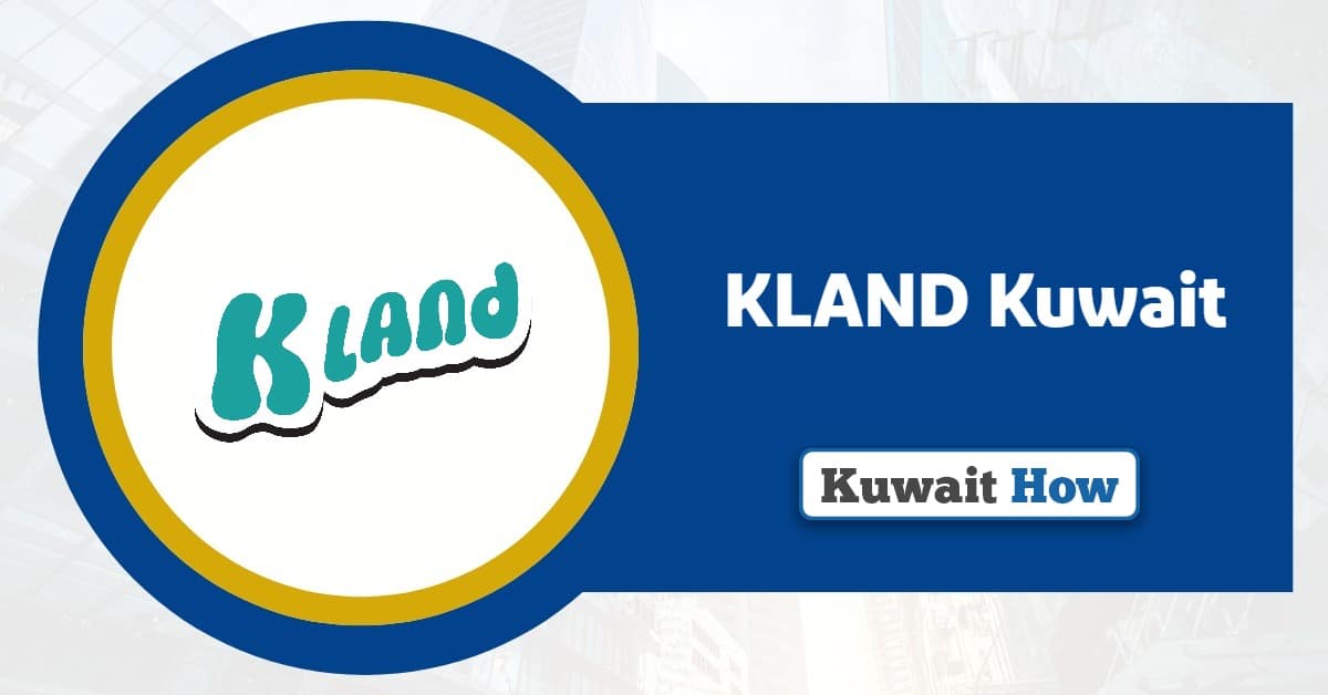 KLAND Kuwait: Ultimate Destination for Fun