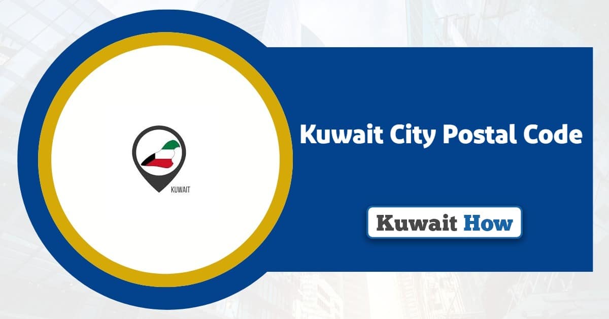 Kuwait City Postal Code: A Complete List Of Zip Codes
