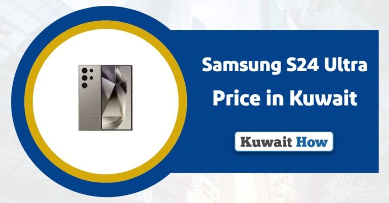 Samsung S24 Ultra Price in Kuwait 2026