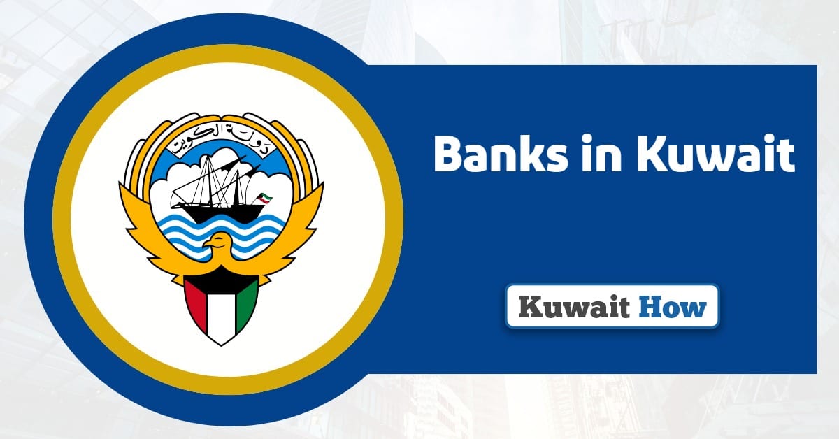 List of Banks in Kuwait 2025