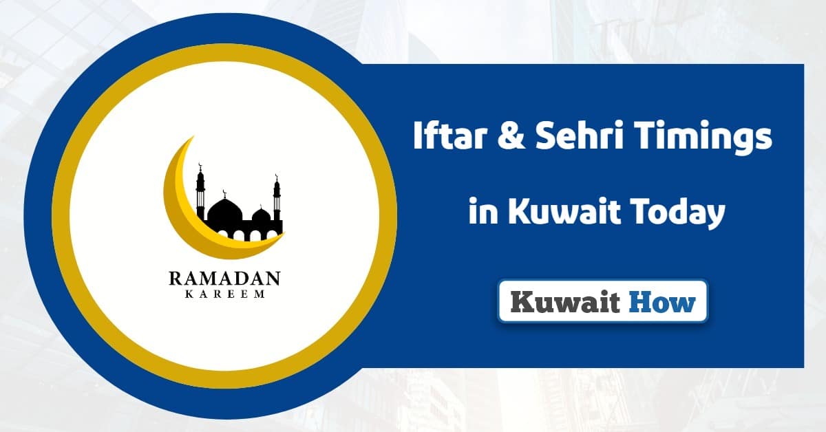 Iftar & Sehri Timings in Kuwait Today 2025