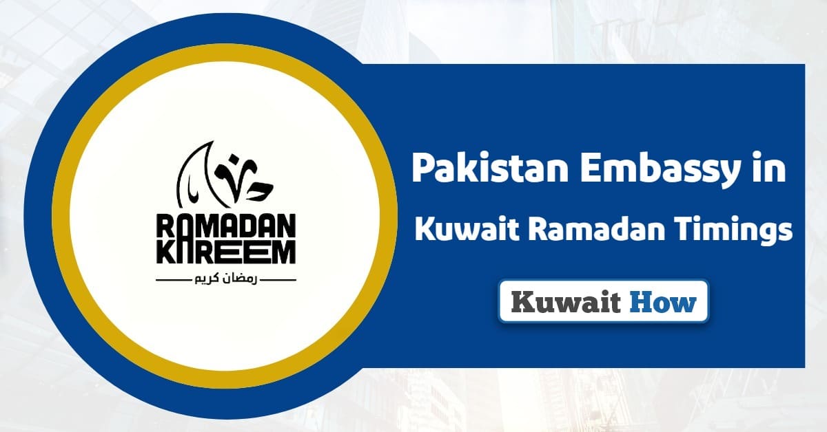 Pakistan Embassy in Kuwait Ramadan Timings 2025