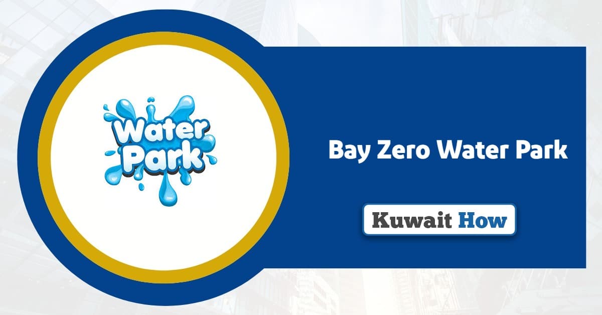 Bay Zero Kuwait 2025: Tickets, Timings, Location & More