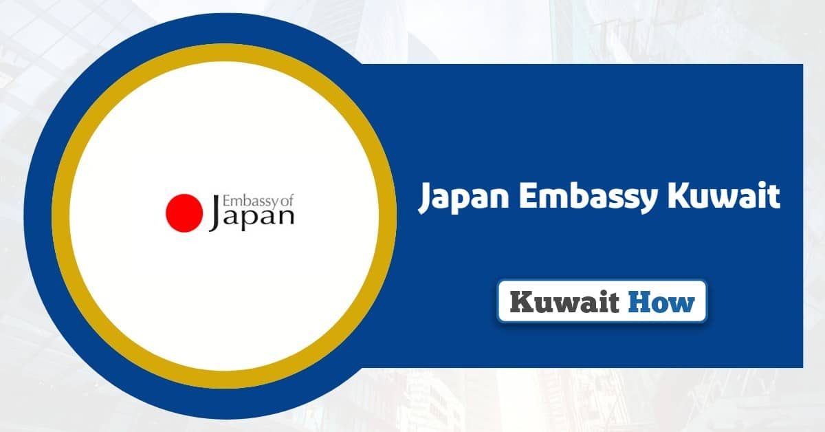 Japan Embassy Kuwait: Contact Number, Location and Timings