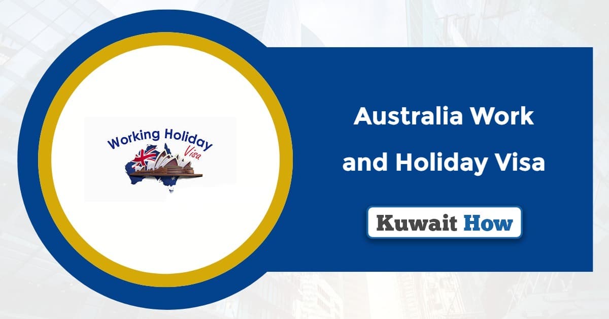Australia Work and Holiday Visa 2025