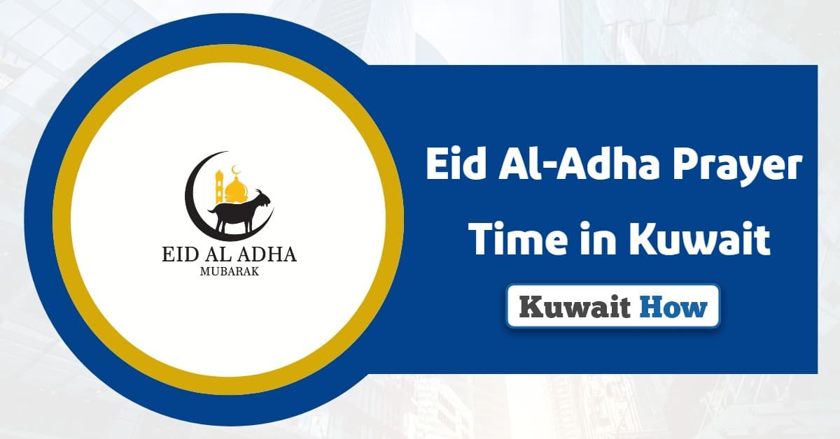 Eid Al-Adha Prayer Time in Kuwait 2025