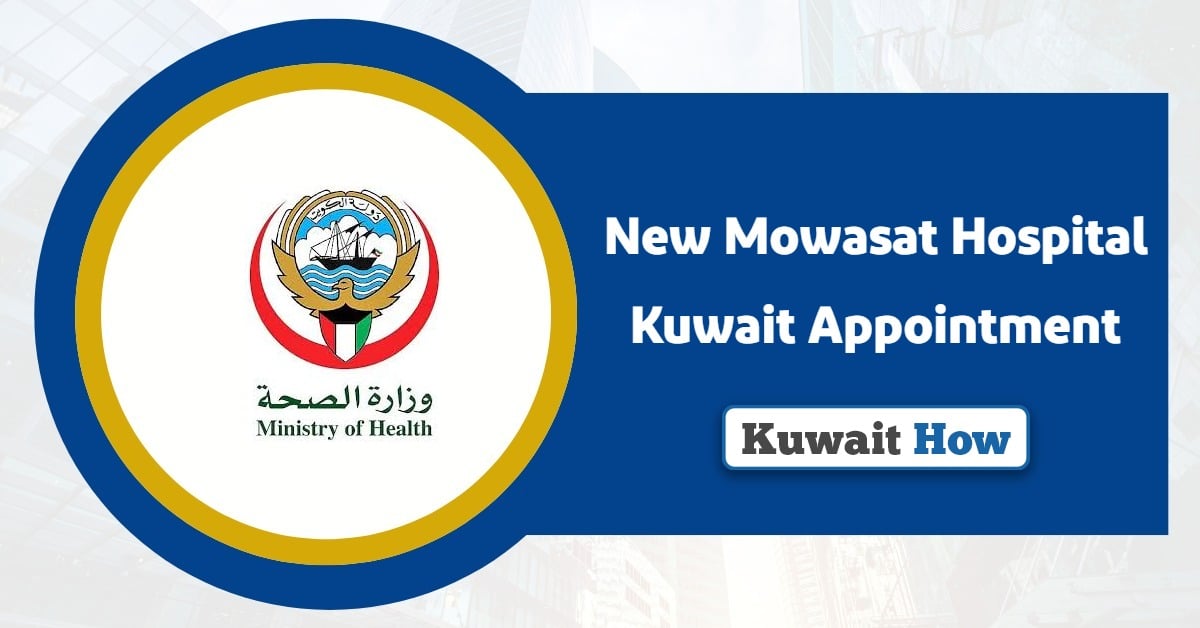 New Mowasat Hospital Kuwait Appointment